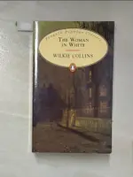 【書寶二手書T1／原文書_IMJ】THE WOMAN IN WHITE (PENGUIN POPULAR CLASSICS)_COLLINS, WILKIE