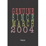 GENUINE SINCE MARCH 2004: NOTEBOOK