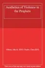 The Aesthetics of Violence in the Prophets (Lib. O'Brien, Franke<|