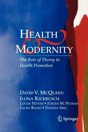 Health and Modernity: The Role of Theory in Health Paperback Book