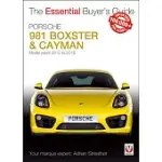 PORSCHE 981 BOXSTER & CAYMAN: 3RD GENERATION: MODEL YEARS 2012 TO 2016 BOXSTER, S, GTS, SPYDER; CAYMAN, S, GTS, GT4 AND GT4 CS