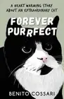 Forever Purrfect by Benito Cossari Paperback Book