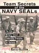 Team Secrets of the Navy Seals ─ The Elite Military Force's Leadership Principles for Business