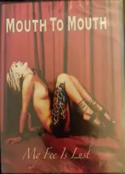 MOUTH TO MOUTH DVD MY FEE IS LUST ROCK BAND JONNY SCULLION ALEX LASNER DAVAR NEW