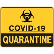 Covid-19 Quarantine | Miscellaneous Signs