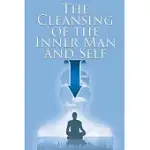 THE CLEANSING OF THE INNER MAN AND SELF