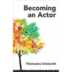 BECOMING AN ACTOR