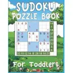 SUDOKU PUZZLE BOOK FOR TODDLERS: 250 SUDOKU PUZZLES FOR TODDLERS EASY - MEDIUM - A BRAIN GAME FOR SMART KIDS