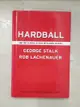 【書寶二手書T7／財經企管_D2C】Hardball : are you playing to play or playing to win?_George Stalk, Robert Lachenauer, with John Butman