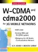 W-CDMA AND CDMA2000 FOR 3G MOBILE NETWORKS