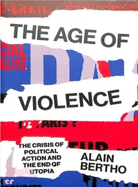 在飛比找三民網路書店優惠-The Age of Violence ― The Cris