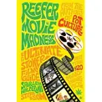 REEFER MOVIE MADNESS: THE ULTIMATE STONER FILM