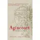 Agincourt: The Story of a Battle