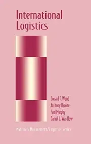 INTERNATIONAL LOGISTICS (CHAPMAN & HALL MATERIALS By Donald F. Wood & Anthony