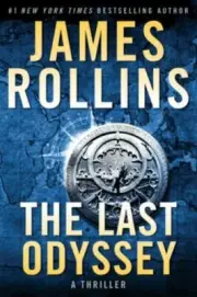 Last Odyssey : A Sigma Force Novel by James Rollins (2020, Hardcover)