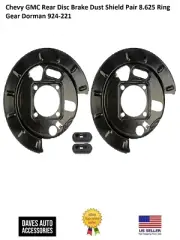Chevy GMC Rear Disc Brake Dust Shield Pair 8.625 Ring Gear Dorman 924-221