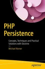Romer - PHP Persistence Concepts Techniques and Practical Solution - S9000z