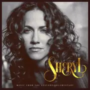 Sheryl Crow-Sheryl Soundtrack-Music From The Feature Documentary CD