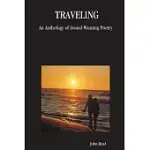 TRAVELING: AN ANTHOLOGY OF AWARD-WINNING POETRY