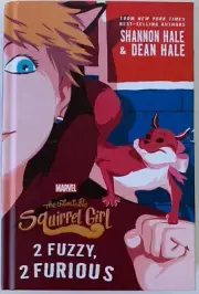 Marvel Book: The Unbeatable Squirrel Girl, Shannon & Dean Hale, 2018, Hardcover