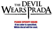 The Devil Wears Prada C Graphic Die Cut decal sticker Car Truck Boat Window 7"