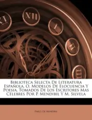 De Mend?bil - Biblioteca Selecta De Literatura Espa?ola, O, Modelos De - T555z