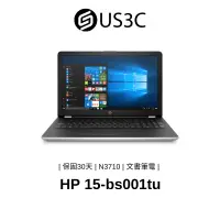 在飛比找蝦皮商城優惠-HP 15-bs001tu 15.6吋 N3710 4G 1