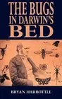The Bugs in Darwin's Bed by Bryan Harbottle (English) Paperback Book