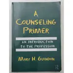 A COUNSELING PRIMER：AN INTRODUCTION TO THE PROFESSION