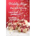 HOLIDAY MAGIC: THE GIFT OF LOVE