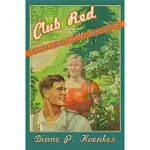 CLUB RED: VACATION TRAVEL AND THE SOVIET DREAM