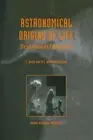 Astronomical Origins of Life: Steps Towards Panspermia by B. Hoyle (English) Har