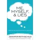 Me, Myself, and Lies: What to Say When You Talk to Yourself