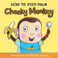 在飛比找博客來優惠-How to Feed Your Cheeky Monkey