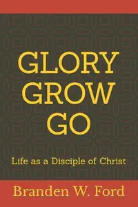 在飛比找誠品線上優惠-Glory Grow Go: Life as a Disci