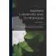 Modern Chemistry and Its Wonders: a Popular Account of Some of the More Remarkable Recent Advances in Chemical Science for General Readers