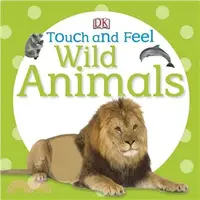 在飛比找三民網路書店優惠-Touch and Feel Wild Animals