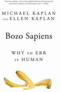 在飛比找博客來優惠-Bozo Sapiens: Why to Err Is Hu