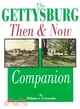 The Gettysburg Then and Now Companion