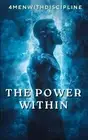 The Power Within: The Ultimate Guide To Semen Retention by Vitality Warrior Pape