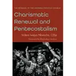 CHARISMATIC RENEWAL AND PENTECOSTALISM