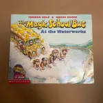 魔法校車THE MAGIC SCHOOL BUS- AT THE WATERWORKS 英文童書繪本（二手書）