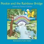POOKIE AND THE RAINBOW BRIDGE