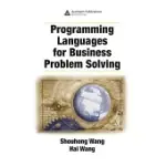 PROGRAMMING LANGUAGES FOR BUSINESS PROBLEM SOLVING