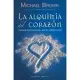 La alquimia del corazon / Alchemy of the Heart: La consciencia del momento presente a traves de la integracion emocional / Trans