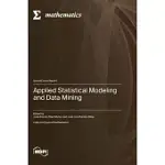 APPLIED STATISTICAL MODELING AND DATA MINING