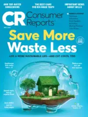 CR CONSUMER REPORTS MAGAZINE | JUL 2022 | SAVE MORE WASTE LESS