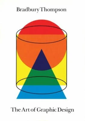 The Art of Graphic Design: 30th Anniversary Edition by Thompson, Bradbury, pape