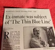 OBITUARY 1948 - 2011 RANDALL DALE ADAMS EX-INMATE SUBJECT OF THE THIN BLUE LINE