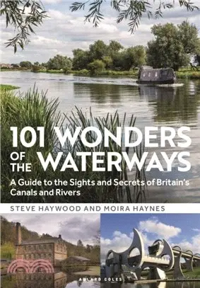 101 Wonders of the Waterways：A guide to the sights and secrets of Britain's canals and rivers